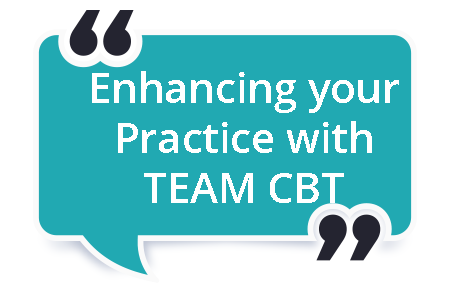 Enhacing your Practice TEAM CBT